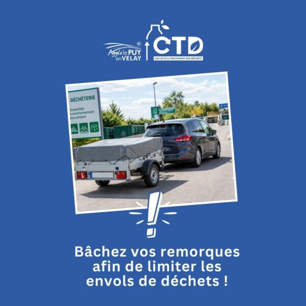 sachez votre remorque avant d'aller en déchèterie